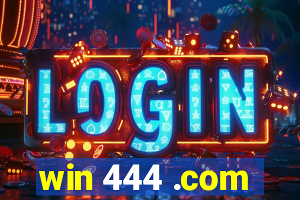 win 444 .com